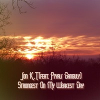 Strongest on My Weakest Day (feat. Piyali Ganguly) - Single - Jon K.T