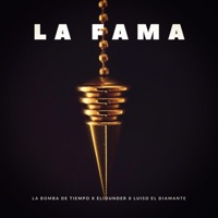 La Fama (feat. La Bomba de Tiempo & Eliounder) - Single - Luiso el Diamante