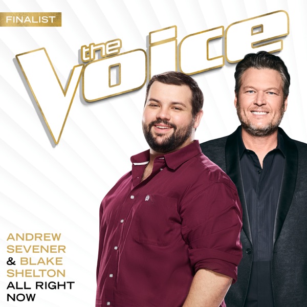 All Right Now (The Voice Performance) - Single - Andrew Sevener & Blake Shelton