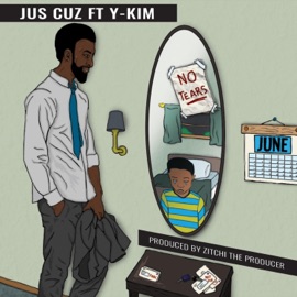 No Tears (feat. Y-Kim) Jus Cuz