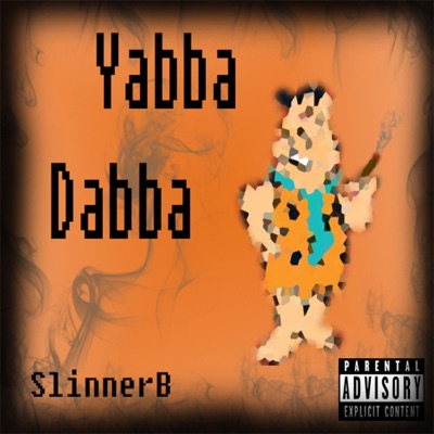 Yabba Dabba - Single