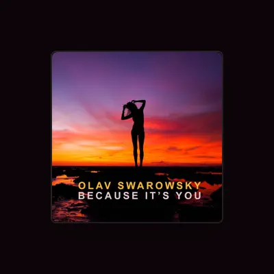 Listen to Olav Swarowsky, watch music videos, read bio, see tour dates & more!