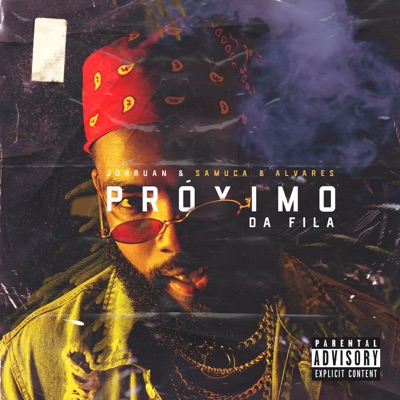 Próximo da Fila (feat. Samuca Sánchez & Jorruan) - Single