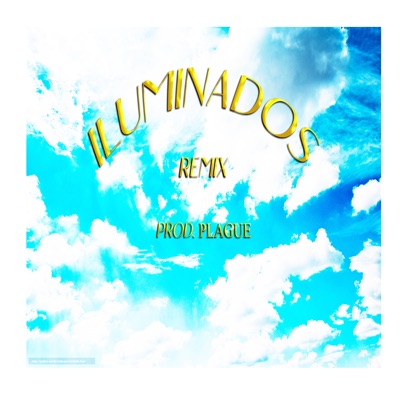Iluminados (Remix) [feat. YxngMisa] - Single