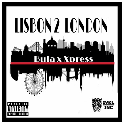 Lisbon 2 London (feat. Xpress) - Single