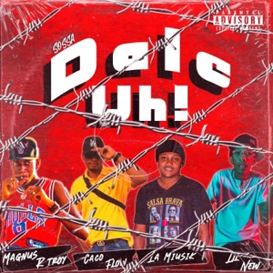 DALE UH ! (feat. Magnus R Troy & Lil New)