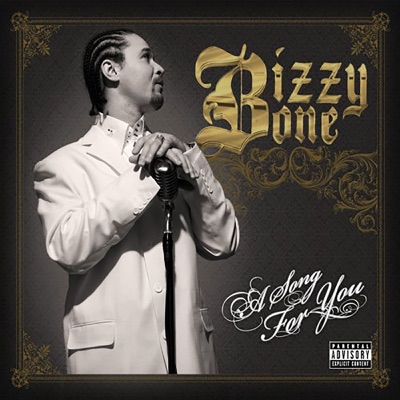 A Song for You - Bizzy Bone