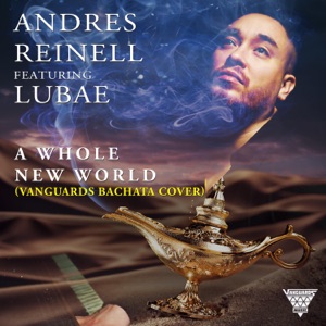 Andres Reinell La Verdad - A Whole New World (feat. Lubae) - Line Dance Musique