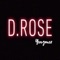 D. Rose - YvngMez lyrics