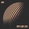 Feels Like You - Single, 2019