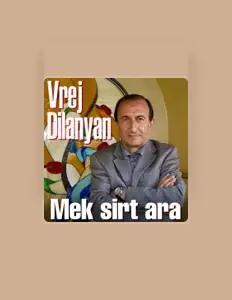 Listen to Vrej Dilanyan, watch music videos, read bio, see tour dates & more!