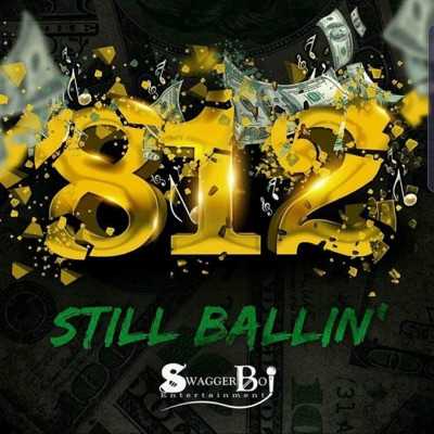 Still Ballin' 812 (feat. Short Capone & A2Dak) - Single