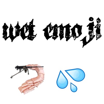 Wet Emoji - Single