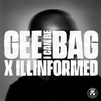 I Can Be - Single - Gee Bag & Illinformed