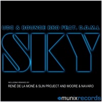 Sky (Remixes) [feat. D.D.M.L] - UDC & Bounce Bro