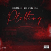 Plotting (feat. Mike Spvcey & Mado) - Single - Rico Realone
