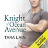 Knight of Ocean Avenue (Unabridged) - Tara Lain