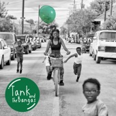 Hot Air Balloons (feat. Alex Isley) by Tank and the Bangas