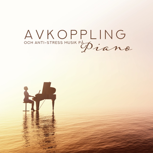 Avkoppling och anti-stress musik på piano