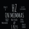 ON Mommas (feat. AP, L Keys, Flawless Money, Krazy K, Vague Looch, Bigg Stroke, Nut Kase, Guzzo Giovanni & Mackadoe) - Single