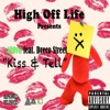 Kiss & Tell (feat. Dreco Street) - Single