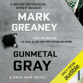 Gunmetal Gray (Unabridged) - Mark Greaney Cover Art