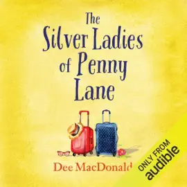 The Silver Ladies of Penny Lane (Unabridged)