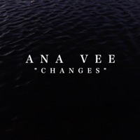 Changes - Single - Ana Vee