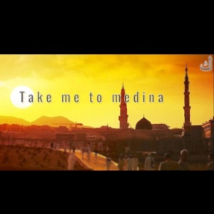 Take me to madina Madina (feat. MajidNasheeds) - Single