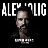 ICH WILL NUR DICH (Stereoact Remix) — Alex Jolig