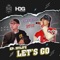 Let's Go - TCO Gunners & 2T1X lyrics