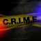 C.R.I.M.E. (feat. Jac-D, Fu2 & Dj Keal) - G-Will lyrics