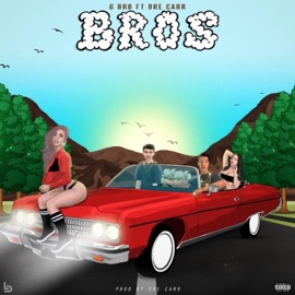 Bros (feat. Dre Carr) G. Bro