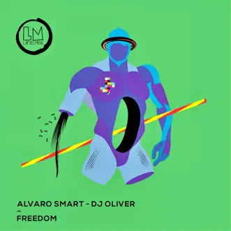 Freedom - Single by Alvaro Smart & DJ Oliver album reviews, ratings, credits