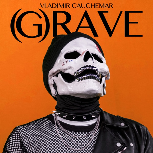 (G)rave - Single - Vladimir Cauchemar