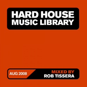Hard House Music Library Mix: August 08 (DJ Mix)