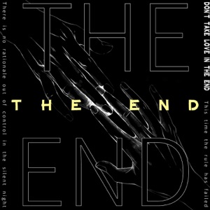The End (广播剧《谁把谁当真》主题曲Ⅱ) - Single