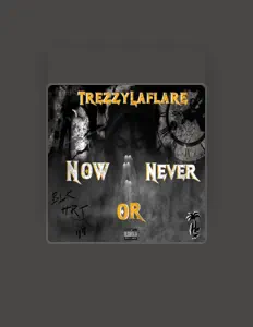 Luister naar Trezzylaflare, bekijk muziekvideo's, lees de bio, bekijk de tourdata, en meer!