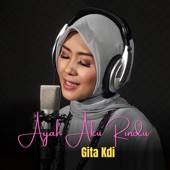 Ayah Aku Rindu (feat. GITA) artwork