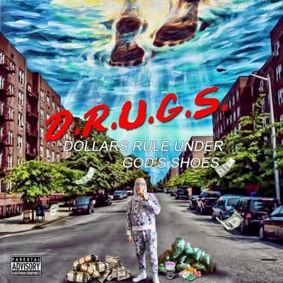 D.R.U.G.S. (Dollars Rule Under God's Shoes)