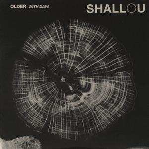 SHALLOU, DAYA - Older Chords and Lyrics