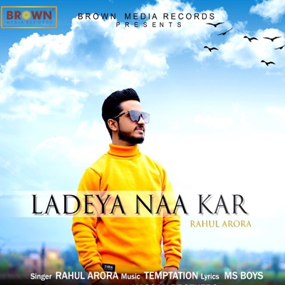 Ladeya Naa Kar - Single