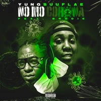 No Mo Corona (feat. Brodie) - Single - Yung Suuflae.