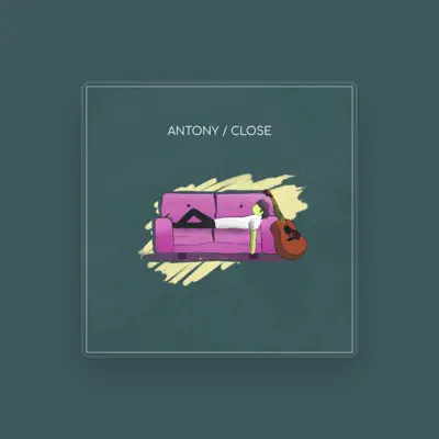 Listen to Antony, watch music videos, read bio, see tour dates & more!