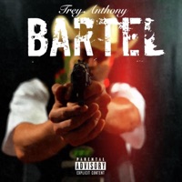 Bartel - Single - Trey Anthony