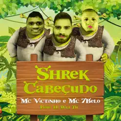 Shrek Cabeçudo - Single - MC 7Belo Shrek Cabeçudo - Single - MC 7Belo
