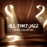 All That Jazz (feat. Raggadat Cris) - Single - Ricky B