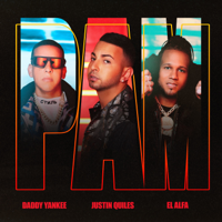 Justin Quiles - PAM (feat. Daddy Yankee, El Alfa) artwork