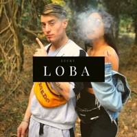 Loba (feat. Ayrton Liberatore) - Single - Lucky