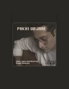 Shayok Banerjee dinle, müzik videolarını izle, biyografisini oku, tur tarihlerini ve daha fazlasını gör!